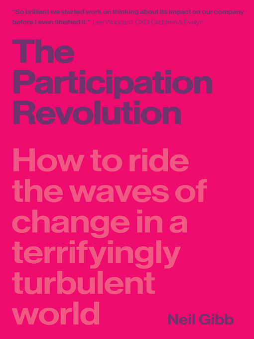 Title details for The Participation Revolution by Neil Gibb - Available